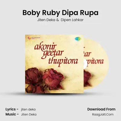 Boby Ruby Dipa Rupa MP3 Song by Jiten Deka Cover