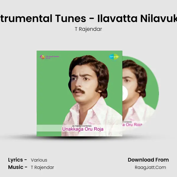 Instrumental Tunes - Ilavatta Nilavukku MP3 Song by T Rajendar Cover