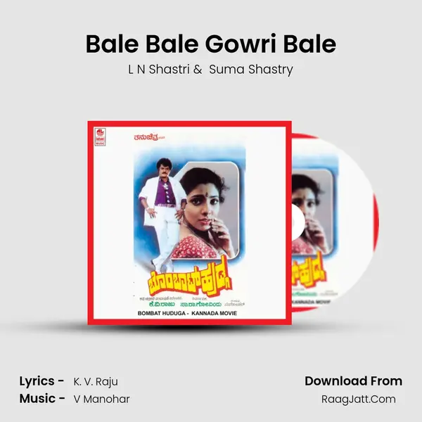 Bale Bale Gowri Bale MP3 Song by L N Shastri Cover