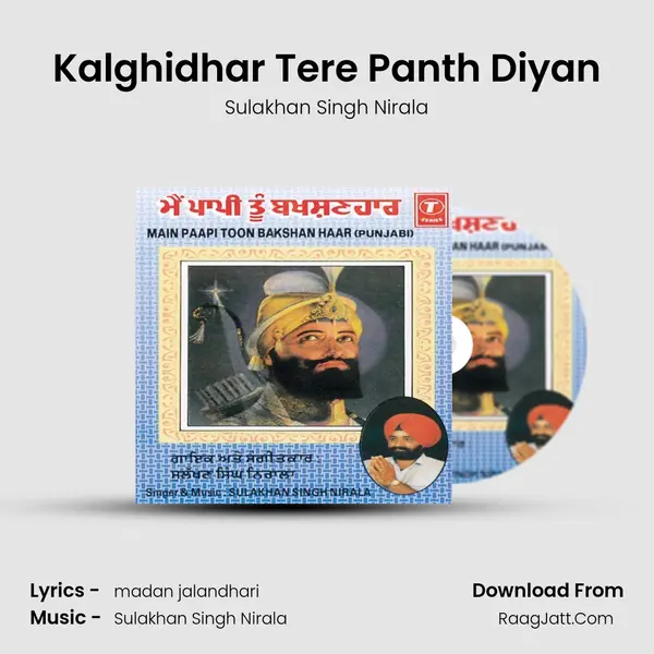 Kalghidhar Tere Panth Diyan MP3 Song by Sulakhan Singh Nirala Cover