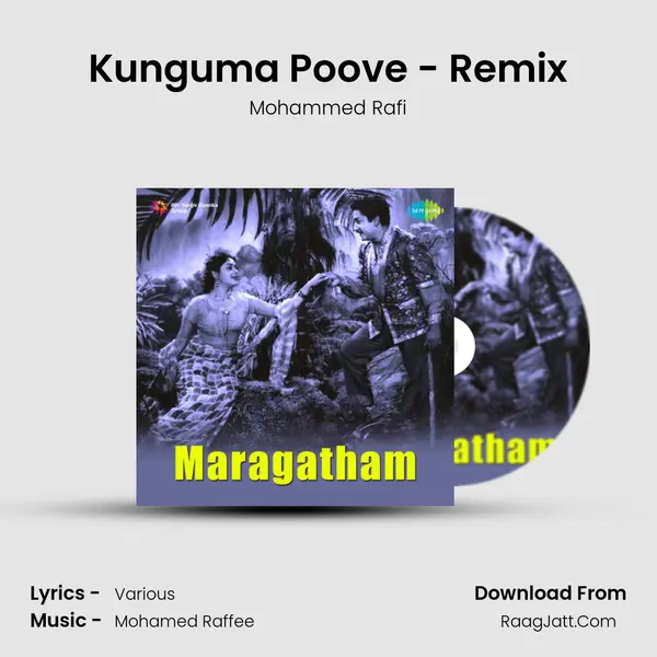 Kunguma Poove - Remix MP3 Song by Mohammed Rafi Cover