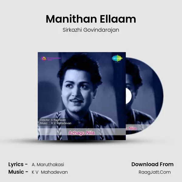 Manithan Ellaam MP3 Song by Sirkazhi Govindarajan Cover