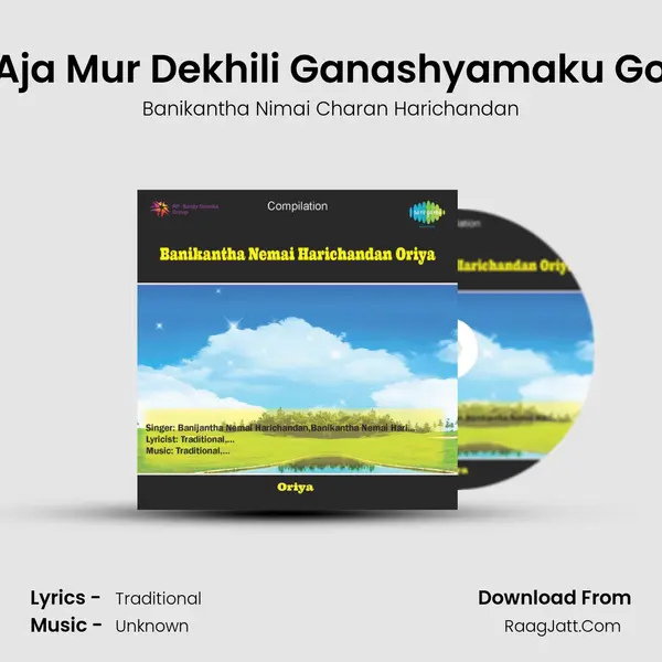 Aja Mur Dekhili Ganashyamaku Go Cover