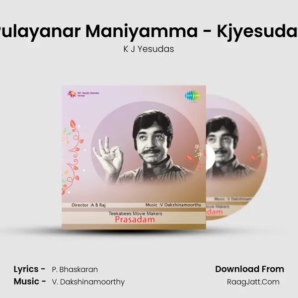 Pulayanar Maniyamma - Kjyesudas MP3 Song by K J Yesudas Cover