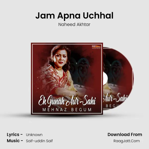 Jam Apna Uchhal MP3 Song by Naheed Akhtar Cover