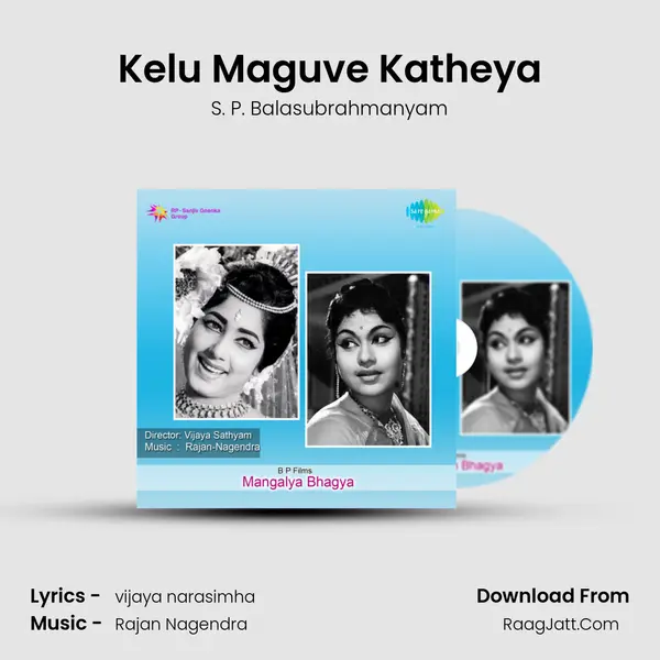 Kelu Maguve Katheya MP3 Song by S. P. Balasubrahmanyam Cover