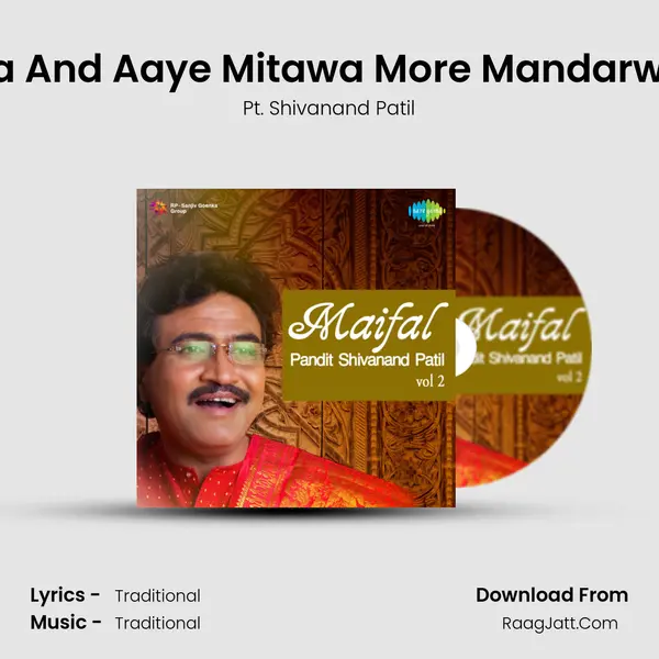 Sakhi Man Laage Na And Aaye Mitawa More Mandarwa - Shivanand Patil MP3 Song by Pt. Shivanand Patil Cover