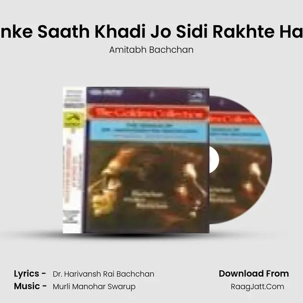 Main Hoon Unke Saath Khadi Jo Sidi Rakhte Hai Apni Reedh MP3 Song by Amitabh Bachchan Cover