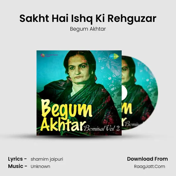 Sakht Hai Ishq Ki Rehguzar MP3 Song by Begum Akhtar Cover