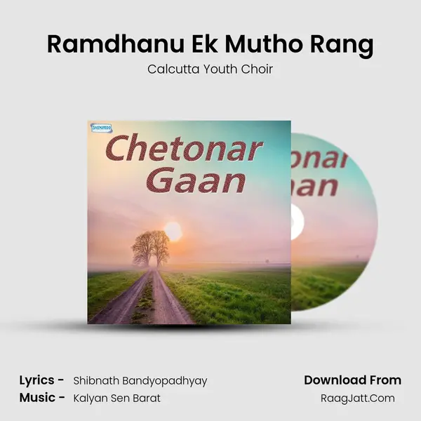 Ramdhanu Ek Mutho Rang MP3 Song by Calcutta Youth Choir Cover