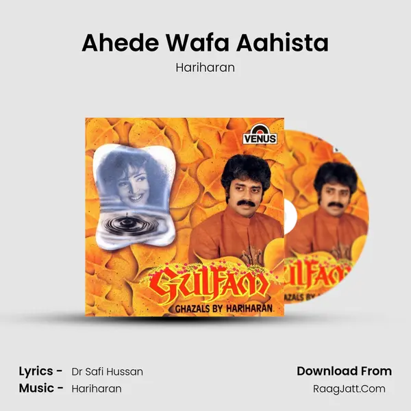 Ahede Wafa Aahista MP3 Song by Hariharan Cover