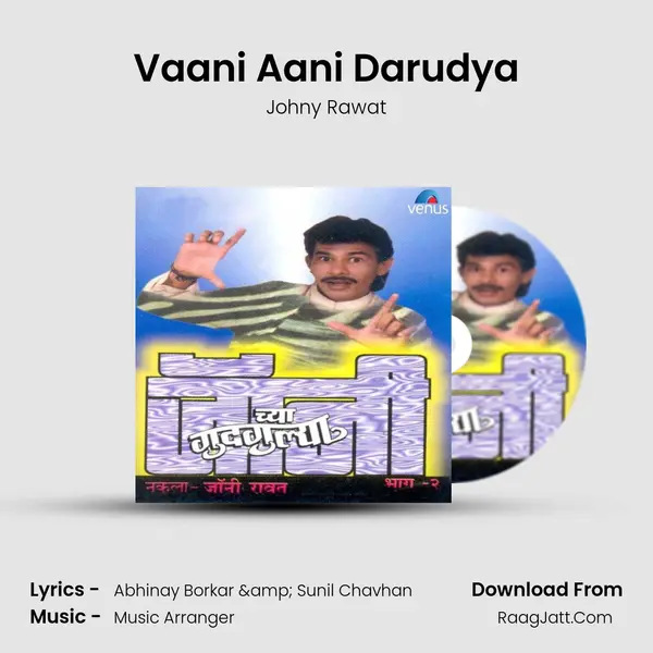 Vaani Aani Darudya MP3 Song by Johny Rawat Cover