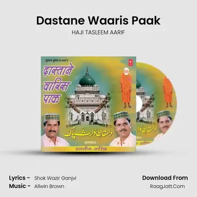 Dastane Waris Pak - HAJI TASLEEM AARIF