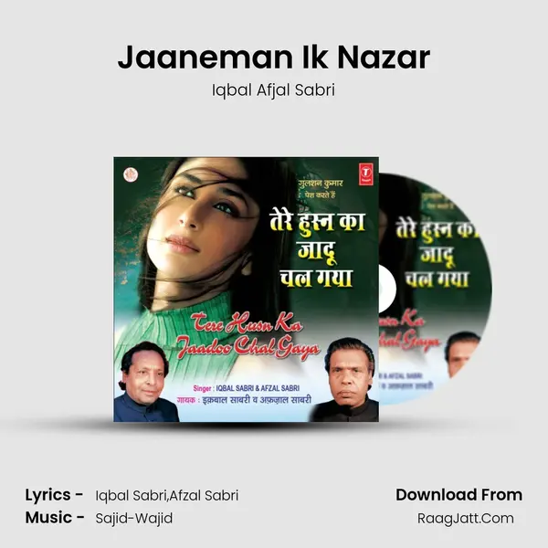 Jaaneman Ik Nazar MP3 Song by Iqbal Afjal Sabri Cover