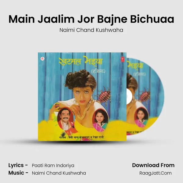 Main Jaalim Jor Bajne Bichuaa MP3 Song by Naimi Chand Kushwaha Cover