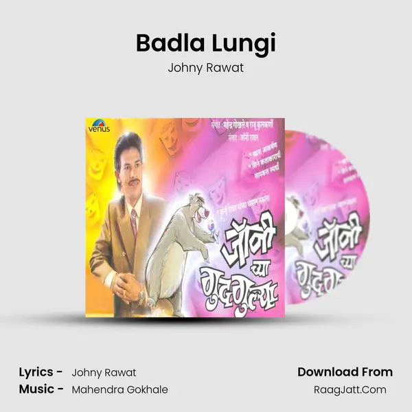 Badla Lungi MP3 Song by Johny Rawat Cover