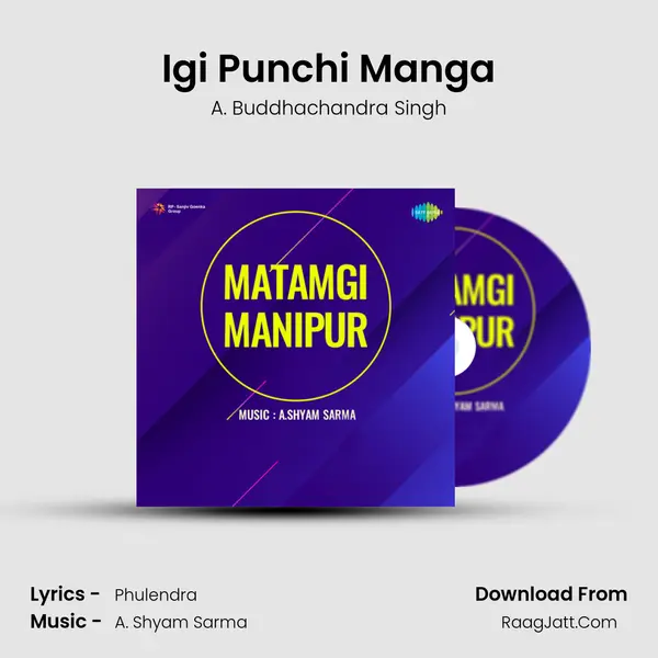 Igi Punchi Manga MP3 Song by A. Buddhachandra Singh Cover