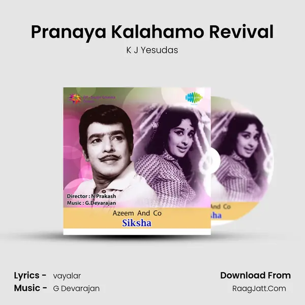 Pranaya Kalahamo Revival MP3 Song by K J Yesudas Cover