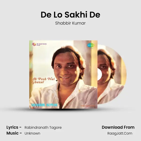 De Lo Sakhi De MP3 Song by Shabbir Kumar Cover