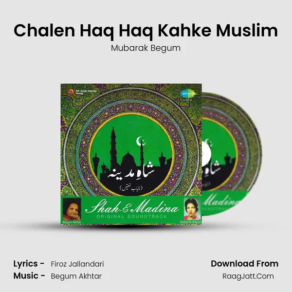Chalen Haq Haq Kahke Muslim MP3 Song by Mubarak Begum Cover