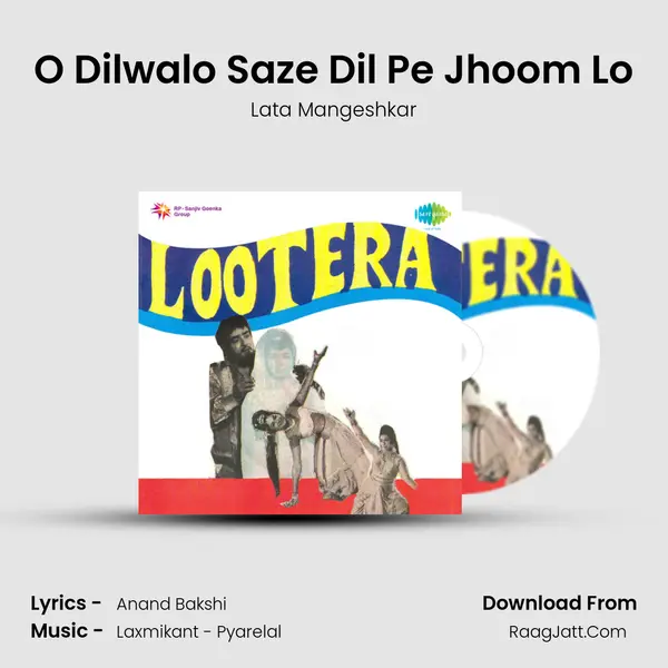 O Dilwalo Saze Dil Pe Jhoom Lo MP3 Song by Lata Mangeshkar Cover