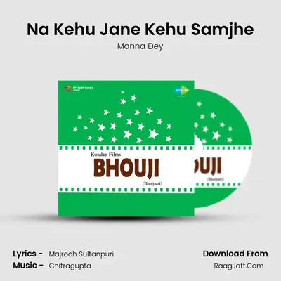 Na Kehu Jane Kehu Samjhe MP3 Song by Manna Dey Cover