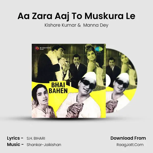 Aa Zara Aaj To Muskura Le MP3 Song by Kishore Kumar Cover