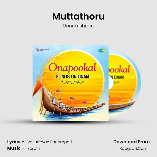 Muttathoru MP3 Song by Unni Krishnan Cover