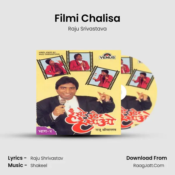 Filmi Chalisa MP3 Song by Raju Srivastava Cover