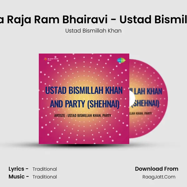 Raghupati Raghava Raja Ram Bhairavi - Ustad Bismillah Khan And Party MP3 Song by Ustad Bismillah Khan Cover