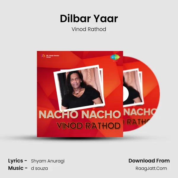 Dilbar Yaar MP3 Song by Vinod Rathod Cover