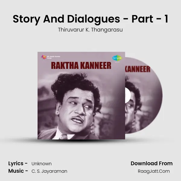 Story And Dialogues - Part - 1 MP3 Song by Thiruvarur K. Thangarasu Cover