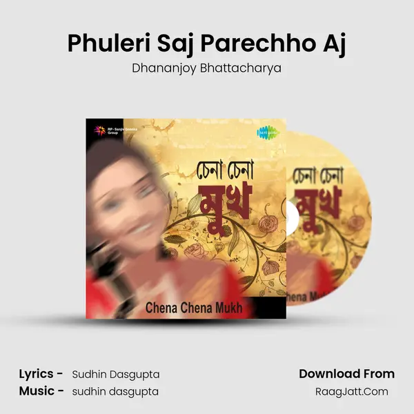 Phuleri Saj Parechho Aj MP3 Song by Dhananjoy Bhattacharya Cover