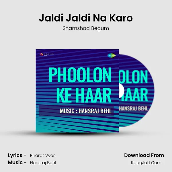 Jaldi Jaldi Na Karo MP3 Song by Shamshad Begum Cover