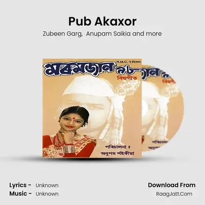 Pub Akaxor MP3 Song by Zubeen Garg Cover