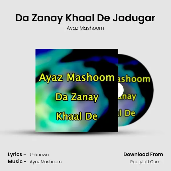 Da Zanay Khaal De Jadugar mp3 song