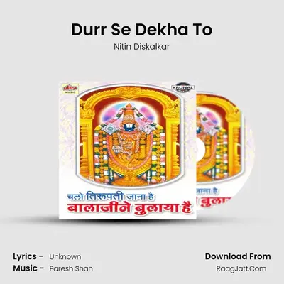 Durr Se Dekha To MP3 Song by Nitin Diskalkar Cover