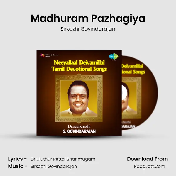 Madhuram Pazhagiya MP3 Song by Sirkazhi Govindarajan Cover