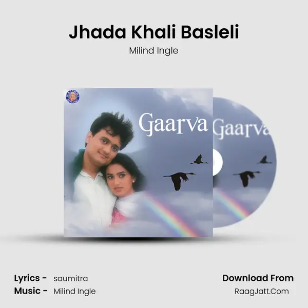 Jhada Khali Basleli MP3 Song by Milind Ingle Cover