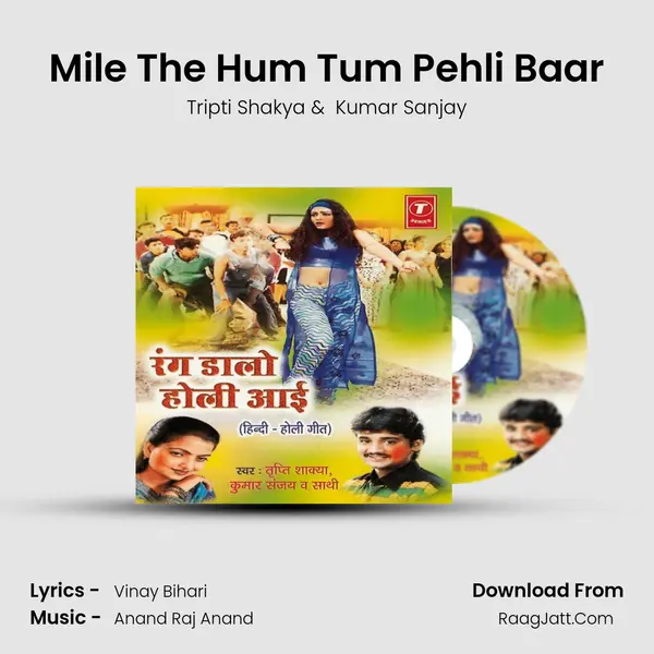 Mile The Hum Tum Pehli Baar MP3 Song by Tripti Shakya Cover