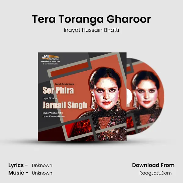 Tera Toranga Gharoor MP3 Song by Inayat Hussain Bhatti Cover
