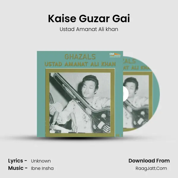 Kaise Guzar Gai MP3 Song by Ustad Amanat Ali khan Cover