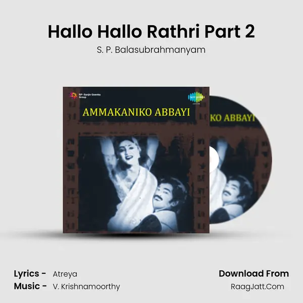 Hallo Hallo Rathri Part 2 MP3 Song by S. P. Balasubrahmanyam Cover