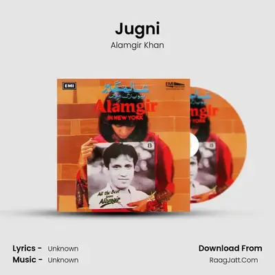 Jugni MP3 Song by Alamgir Khan Cover
