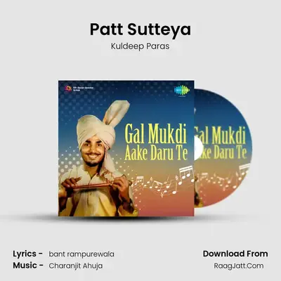 Patt Sutteya MP3 Song by Kuldeep Paras Cover