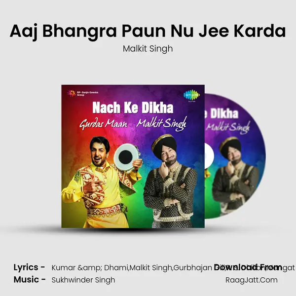 Aaj Bhangra Paun Nu Jee Karda MP3 Song by Malkit Singh Cover