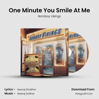 One Minute You Smile At Me MP3 Song by Bombay Vikings Cover