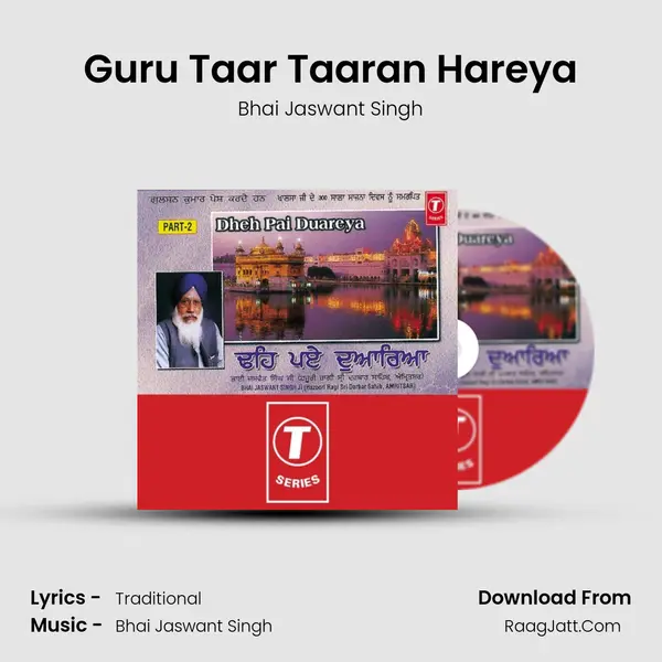 Guru Taar Taaran Hareya MP3 Song by Bhai Jaswant Singh Cover