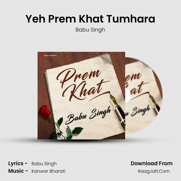 Yeh Prem Khat Tumhara MP3 Song by Babu Singh Cover