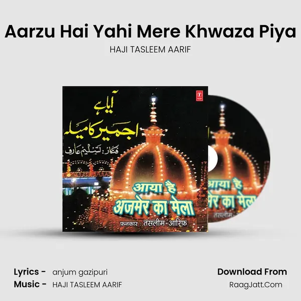 Aarzu Hai Yahi Mere Khwaza Piya MP3 Song by HAJI TASLEEM AARIF Cover